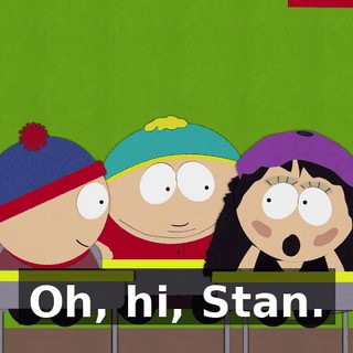 Oh, hi, Stan.