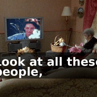 Look at all these people,