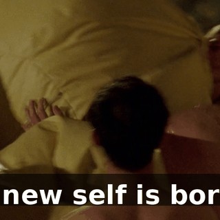 A new self is born.