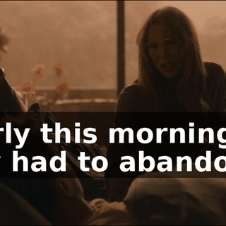 - Early this morning, they had to abandon it.