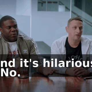 And it's hilarious. - No.