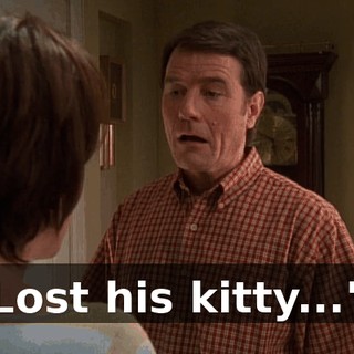 Lost his kitty..."