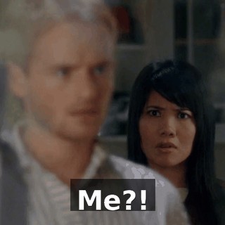 Me?!