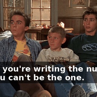 Wait, you're writing the number so you can't be the one.