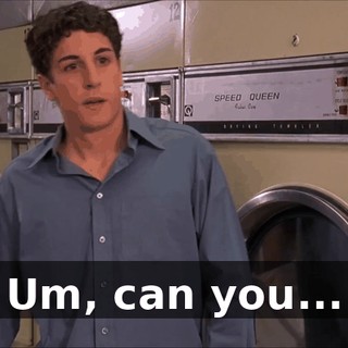 Um, can you...