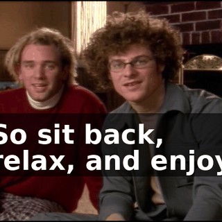 So sit back, relax, and enjoy