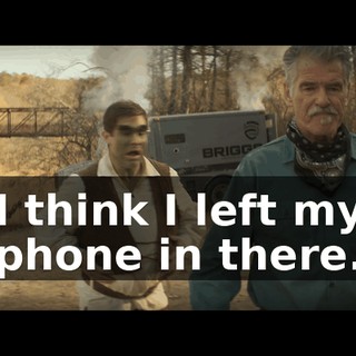 I think I left my phone in there.