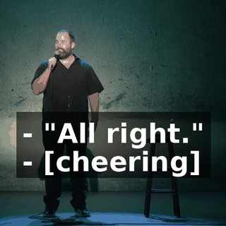 - "All right." - [cheering]