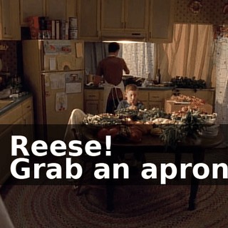 - Reese! - Grab an apron.