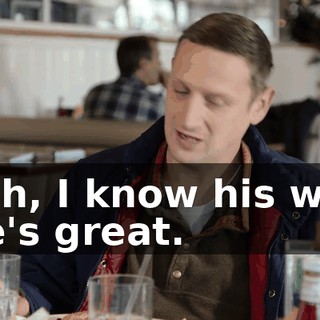 Yeah, I know his wife. She's great.
