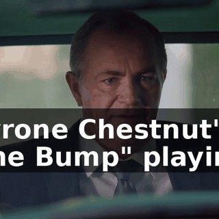 [Tyrone Chestnut's "The Bump" playing]