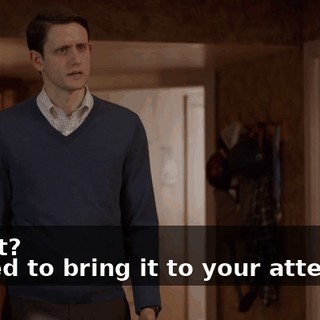 - What? - I tried to bring it to your attention,