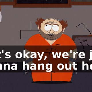 If it's okay, we're just gonna hang out here