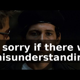 I'm sorry if there was a misunderstanding.