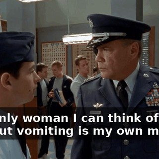 The only woman I can think of without vomiting is my own mother.