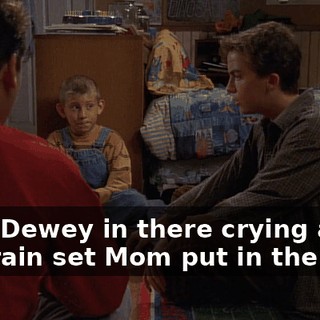Send Dewey in there crying about the train set Mom put in the attic.