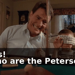 - Yes! - Who are the Petersons?