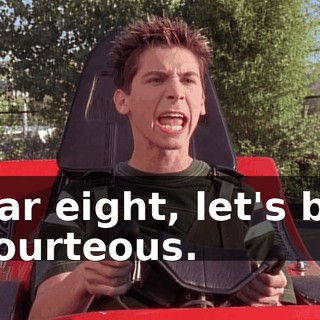 Car eight, let's be courteous.