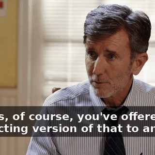Unless, of course, you've offered a conflicting version of that to anyone,