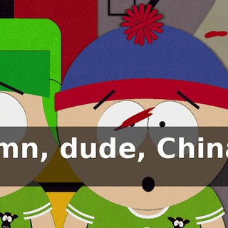 Damn, dude, China is up.