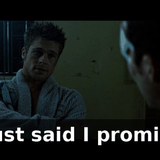 I just said I promise.
