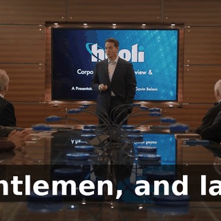 Gentlemen, and lady,
