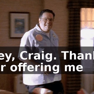 Hey, Craig. Thanks for offering me