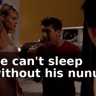 He can't sleep without his nunu!