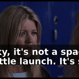 Vicky, it's not a space shuttle launch. It's sex.