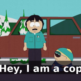 Hey, I am a cop