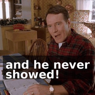 and he never showed!