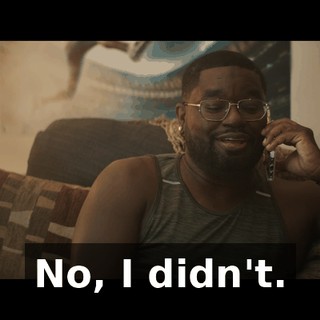 No, I didn't.