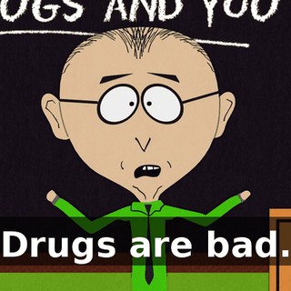 Drugs are bad.