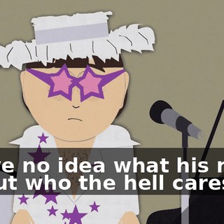 I have no idea what his name is, but who the hell cares?