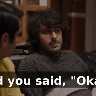 And you said, "Okay."