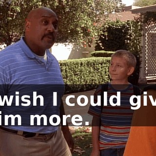 I wish I could give him more.