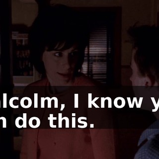 Malcolm, I know you can do this.