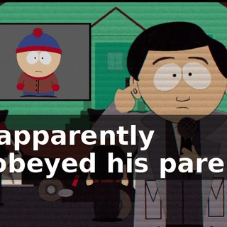 He apparently disobeyed his parents,