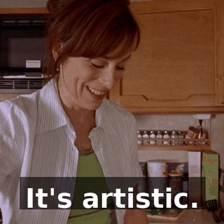 It's artistic.