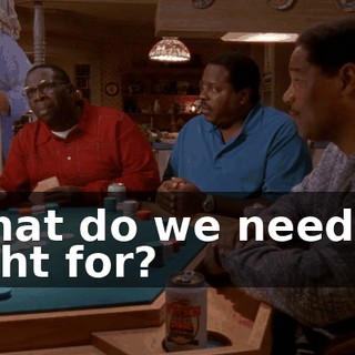 What do we need to fight for?