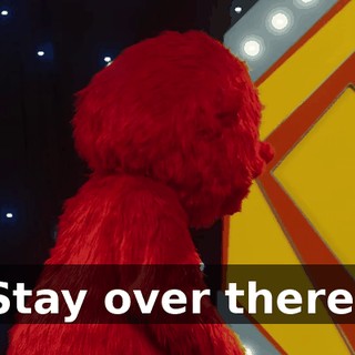 Stay over there!