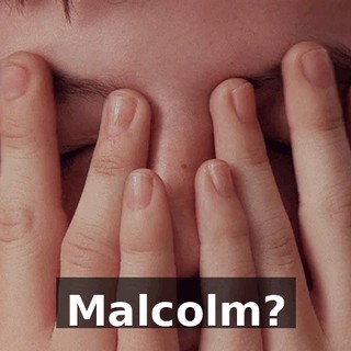 Malcolm?