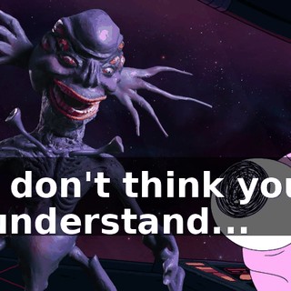 I don't think you understand...