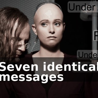 Seven identical messages