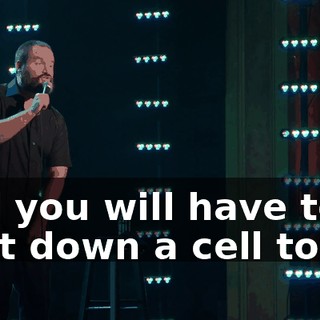 and you will have to shut down a cell tower