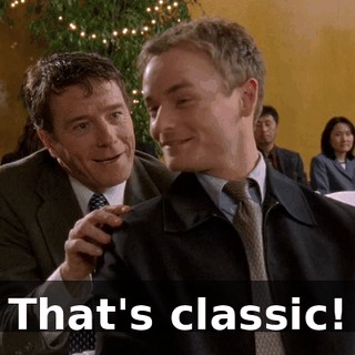 That's classic!