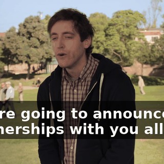 we are going to announce our partnerships with you all,
