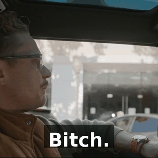 Bitch.