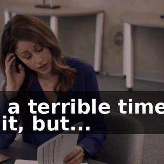 it's a terrible time to do it, but...