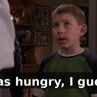 I was hungry, I guess.